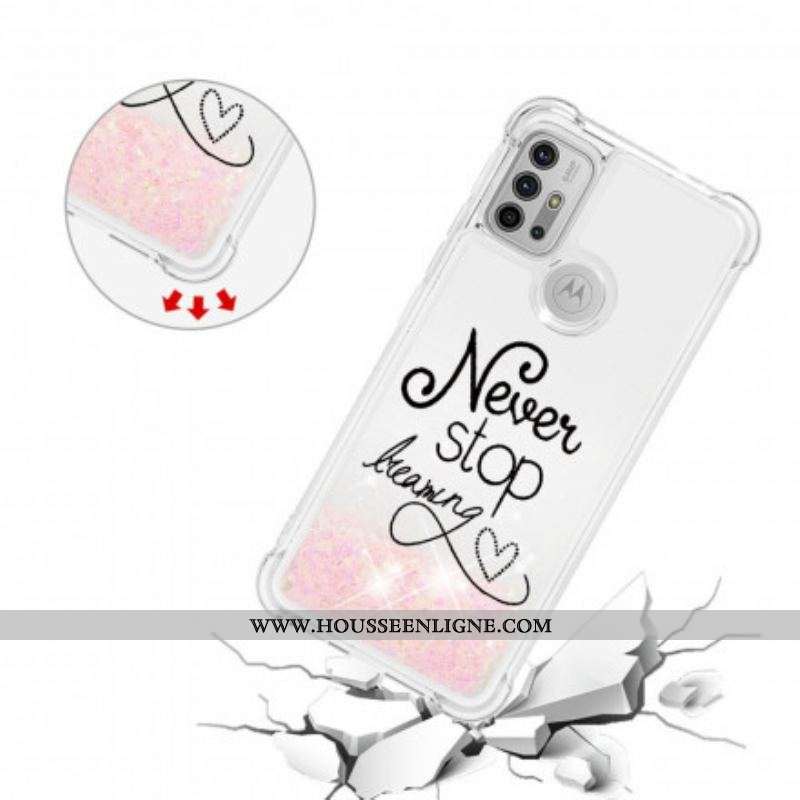 Coque Moto G30 / Moto G10 Never Stop Dreaming Paillettes