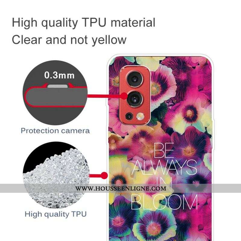 Coque OnePlus Nord 2 5G Be Always in Bloom