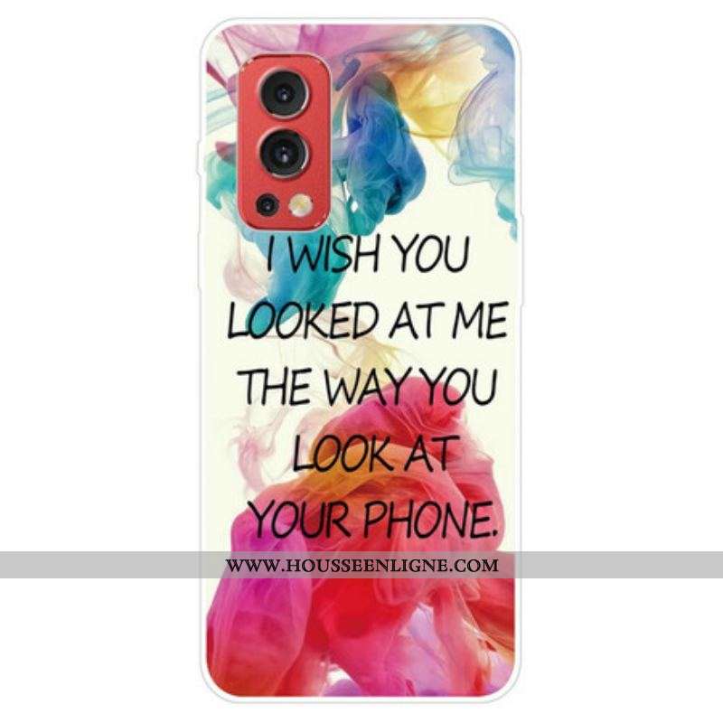 Coque OnePlus Nord 2 5G I Wish You Looked At Me