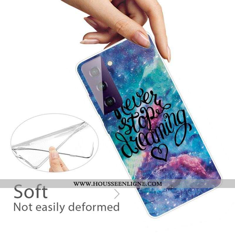 Coque Samsung Galaxy S21 FE Never Stop Dreaming