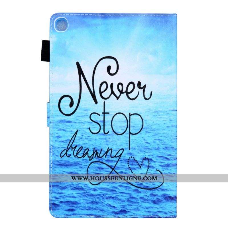 Housse Samsung Galaxy Tab A8 (2021) Never Stop Dreaming