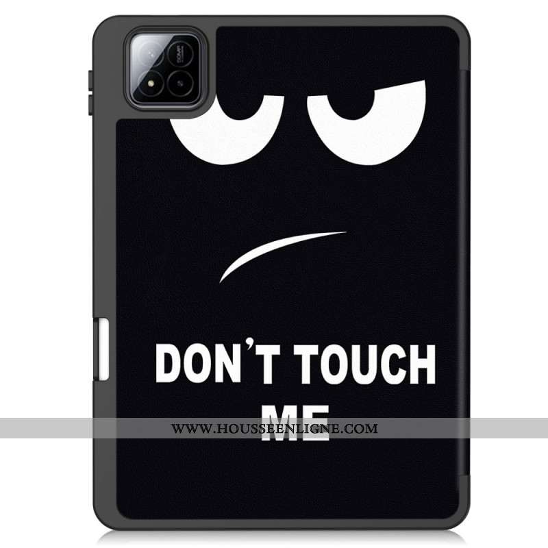Smart Case Xiaomi Pad 7 / Pad 7 Pro Porte-Stylet Don't Touch Me