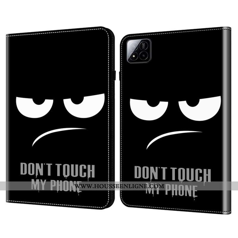 Étui Xiaomi Pad 7 / 7 Pro Don't Touch My Phone