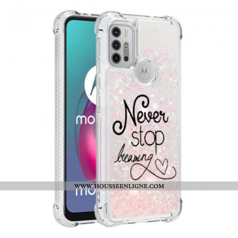 Coque Moto G30 / Moto G10 Never Stop Dreaming Paillettes