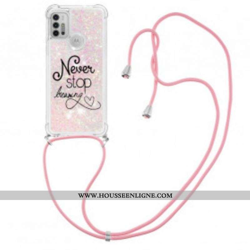 Coque Moto G30 / Moto G10 à Cordon Paillettes Never Stop