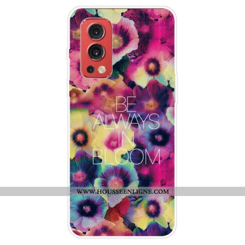 Coque OnePlus Nord 2 5G Be Always in Bloom