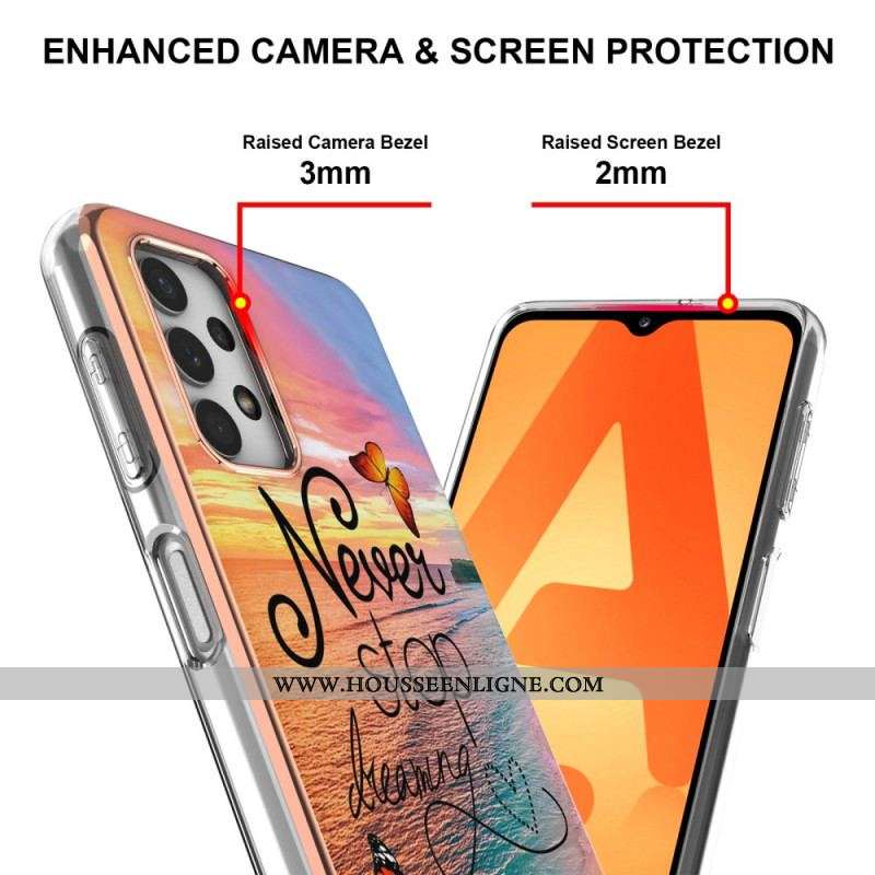 Coque Samsung Galaxy A13 Never Stop Dreaming Papillons