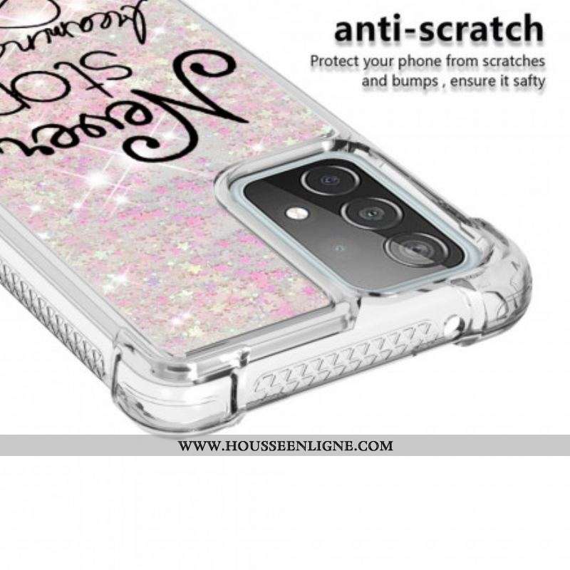 Coque Samsung Galaxy A52 4G / A52 5G / A52s 5G Never Stop Dreaming Paillettes