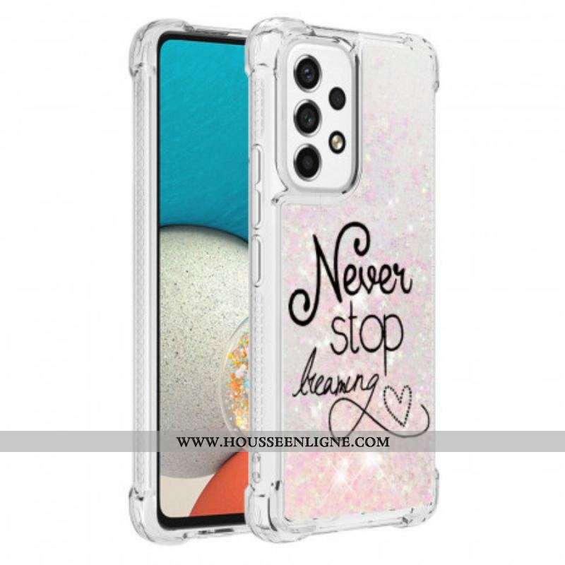 Coque Samsung Galaxy A53 5G Never Stop Dreaming Paillettes