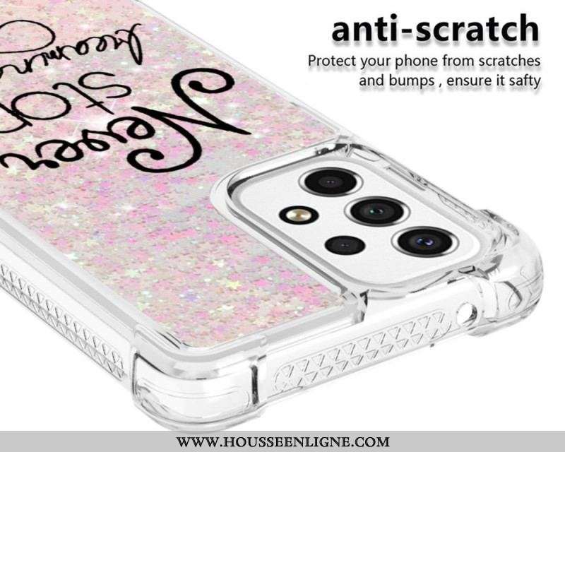 Coque Samsung Galaxy A53 5G Never Stop Dreaming Paillettes