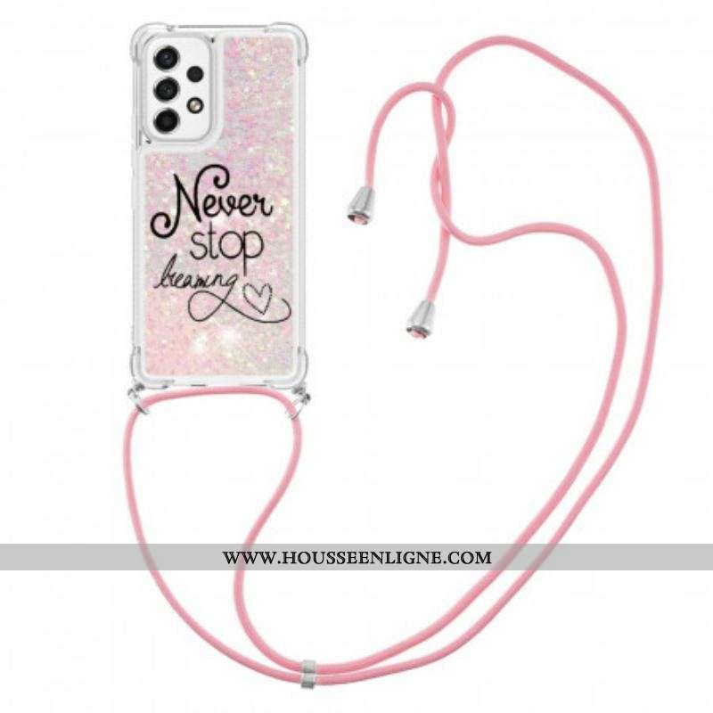 Coque Samsung Galaxy A53 5G à Cordon Paillettes Never Stop