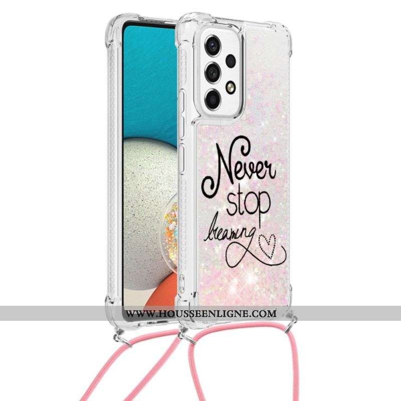 Coque Samsung Galaxy A53 5G à Cordon Paillettes Never Stop