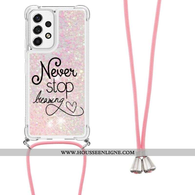 Coque Samsung Galaxy A53 5G à Cordon Paillettes Never Stop