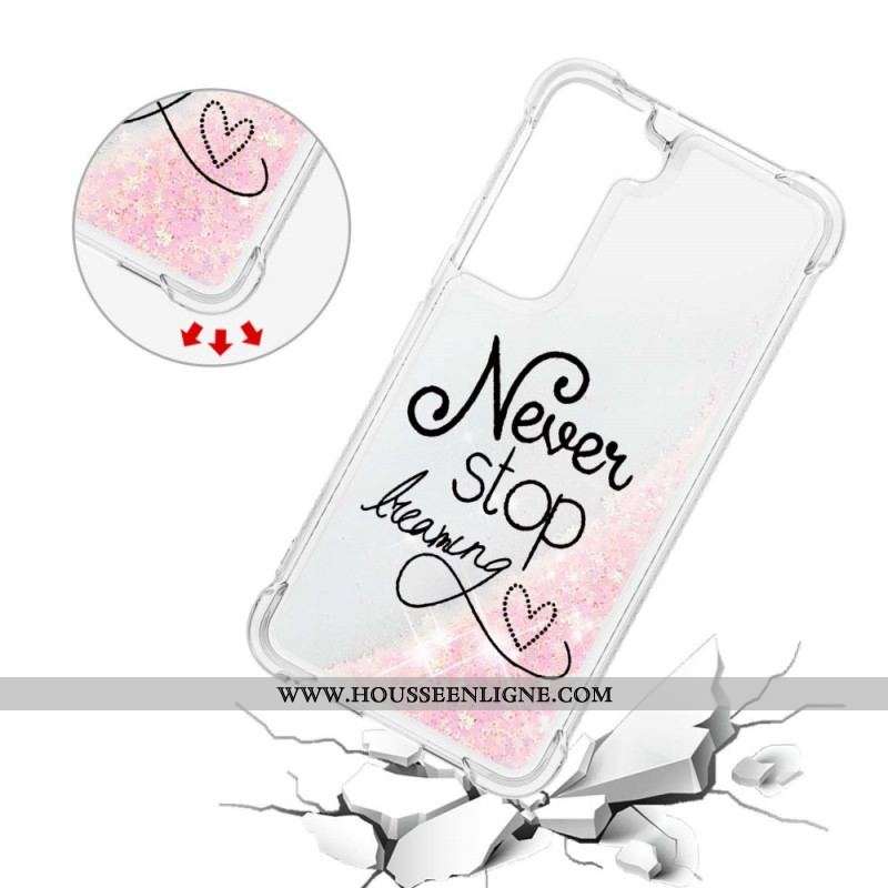 Coque Samsung Galaxy S22 5G Never Stop Dreaming Paillettes