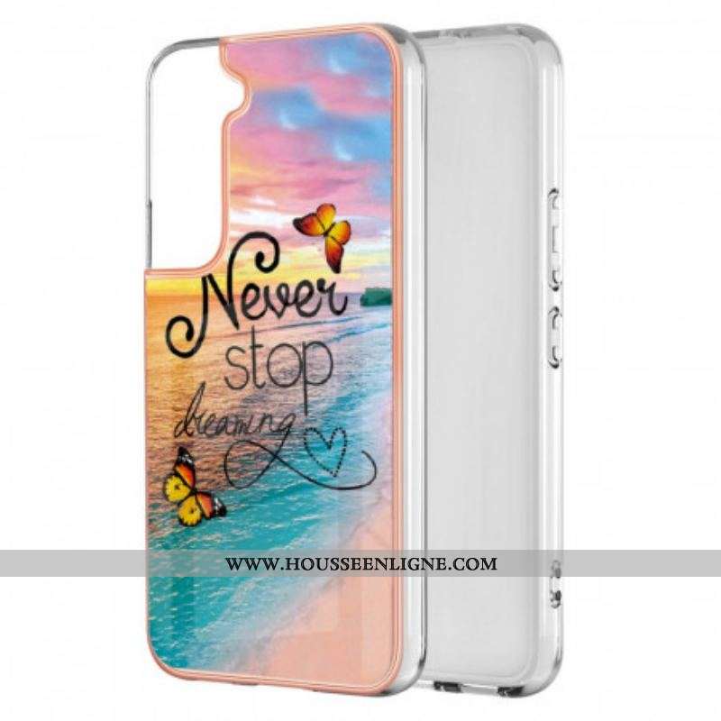 Coque Samsung Galaxy S22 Plus 5G Never Stop Dreaming Papillons