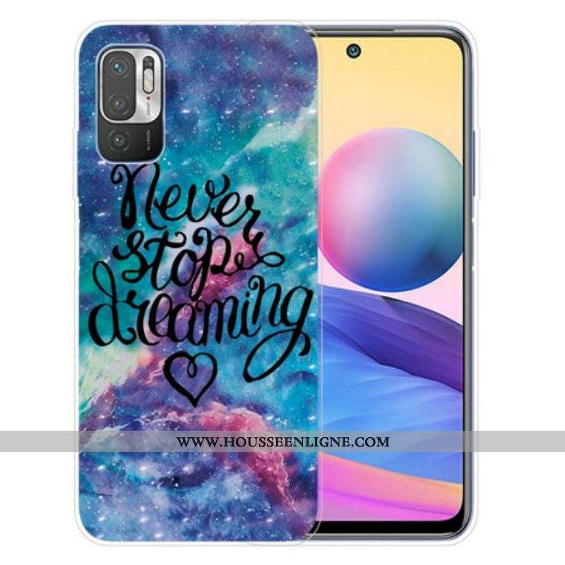Coque Xiaomi Redmi Note 10 5G / Poco M3 Pro 5G Never Stop Dreaming