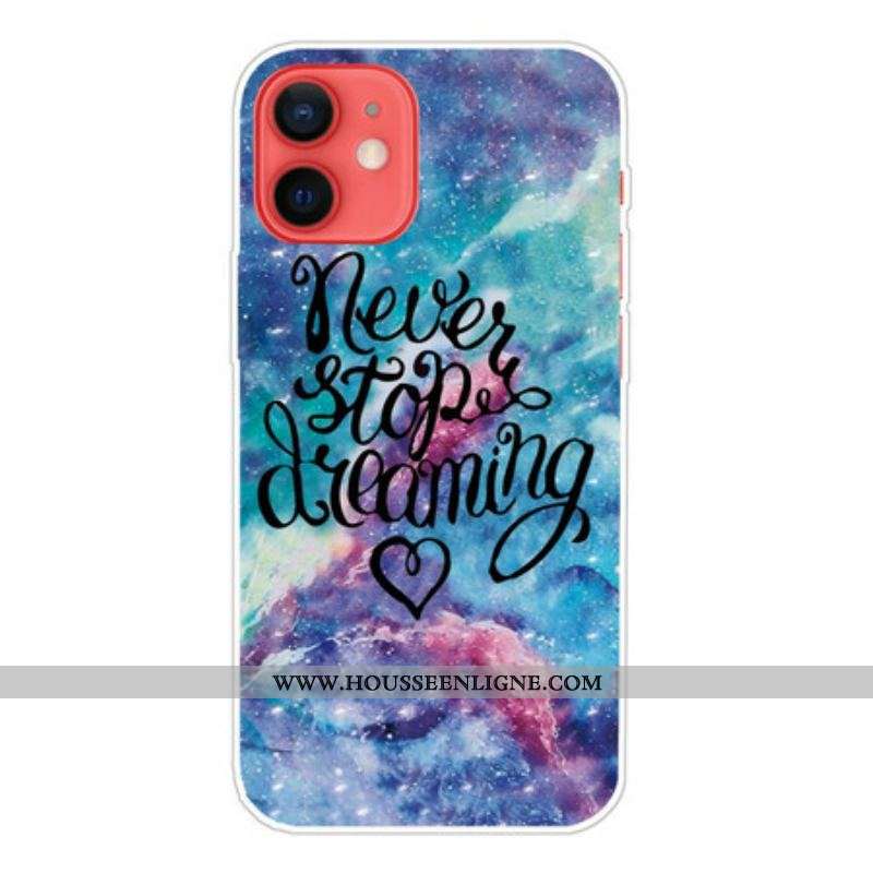 Coque iPhone 13 Mini Never Stop Dreaming