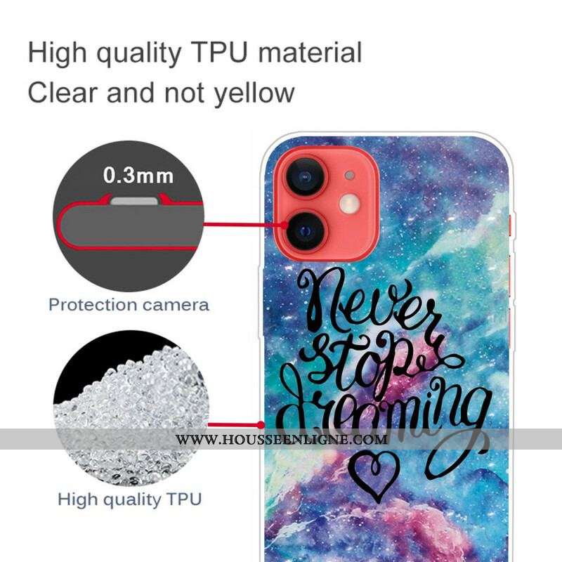 Coque iPhone 13 Mini Never Stop Dreaming