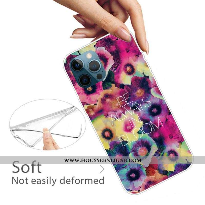 Coque iPhone 13 Pro Max Be Always in Bloom