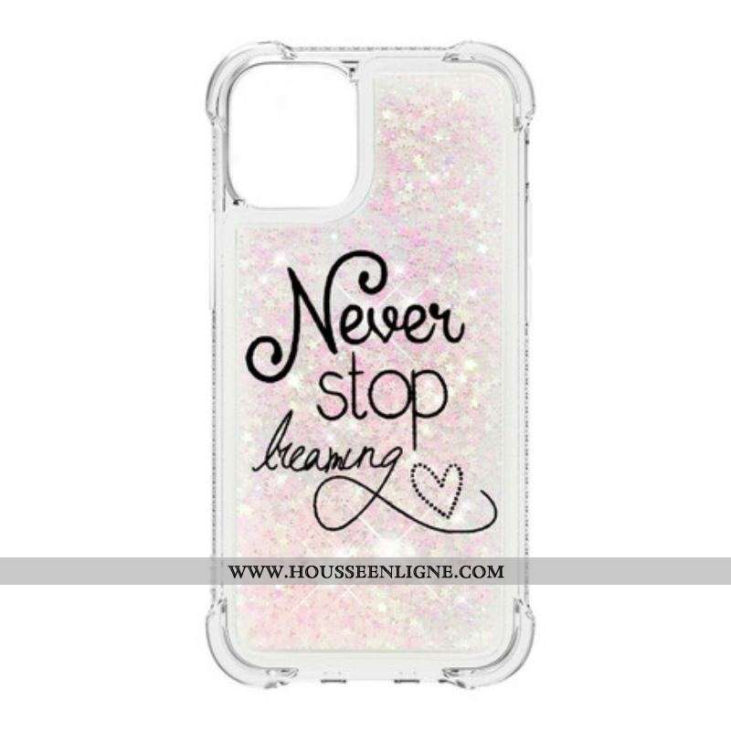 Coque iPhone 13 Pro Max Never Stop Dreaming Paillettes