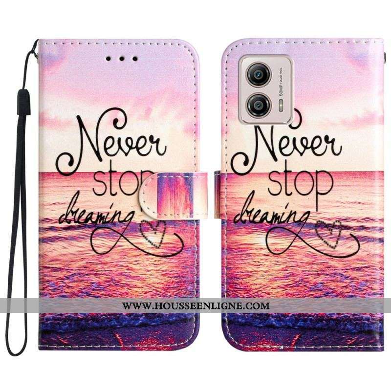 Housse Moto G73 5G Never Stop Dreaming à Lanière