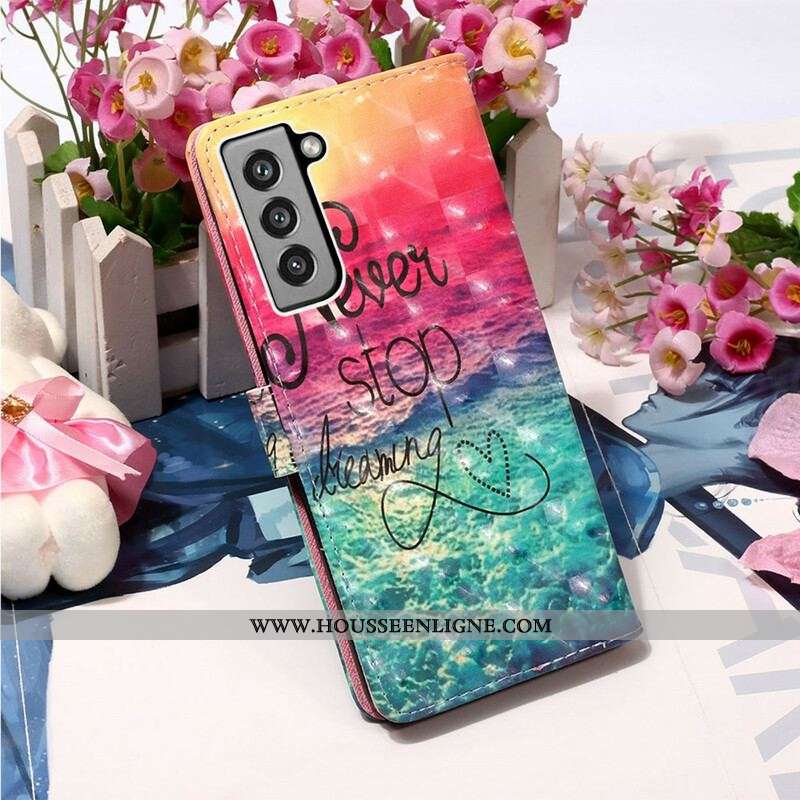 Housse Samsung Galaxy S21 FE Never Stop Dreaming