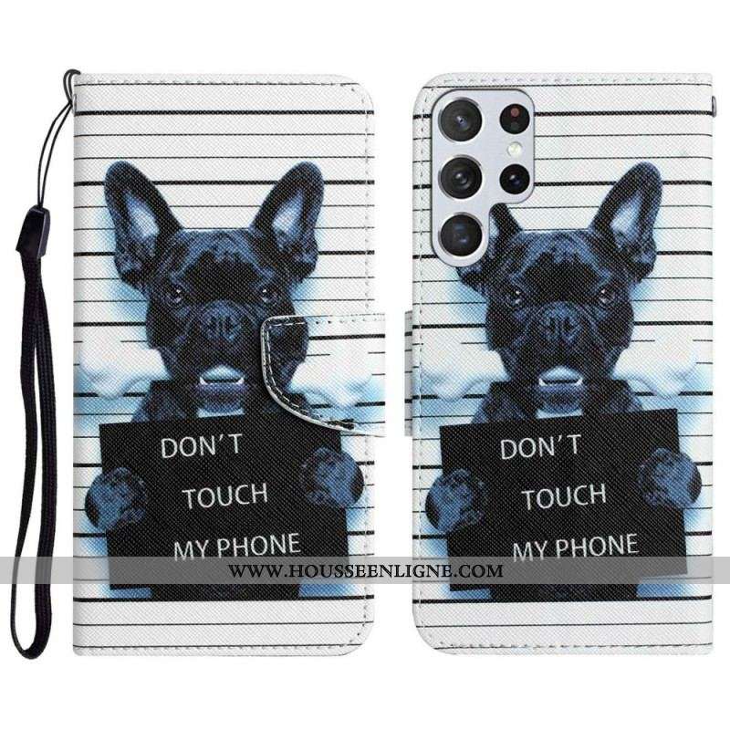 Housse Samsung Galaxy S23 Ultra 5G Chien Don't Touch my Phone à Lanière
