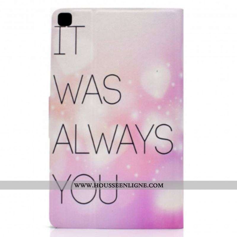 Housse Samsung Galaxy Tab A7 (2020) It Was Always You