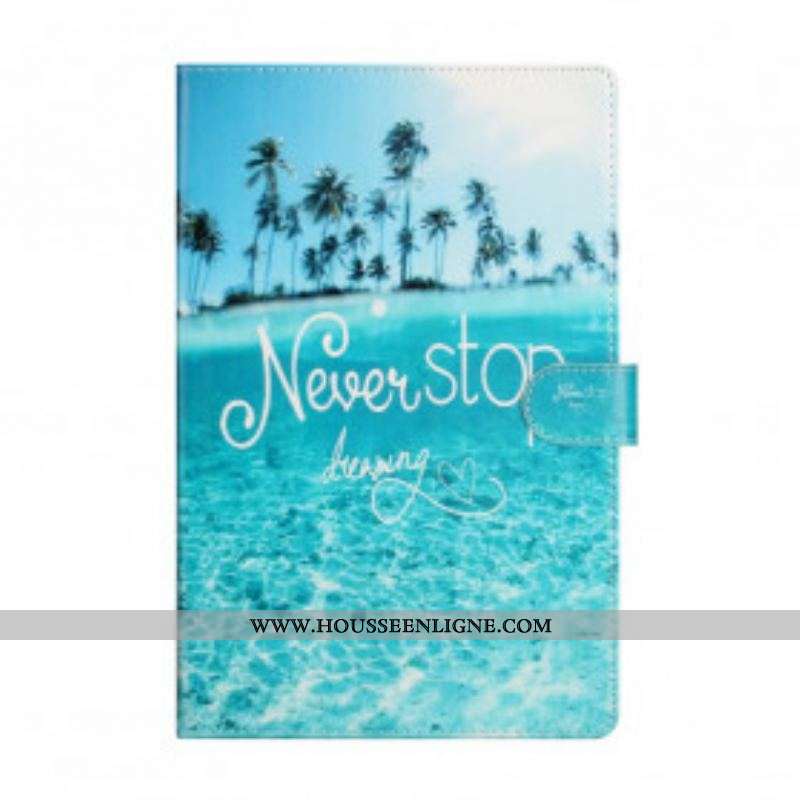 Housse Samsung Galaxy Tab A7 (2020) Never Stop Dreaming