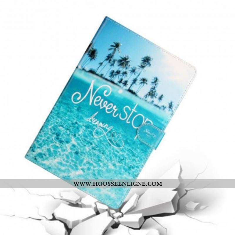 Housse Samsung Galaxy Tab A7 (2020) Never Stop Dreaming