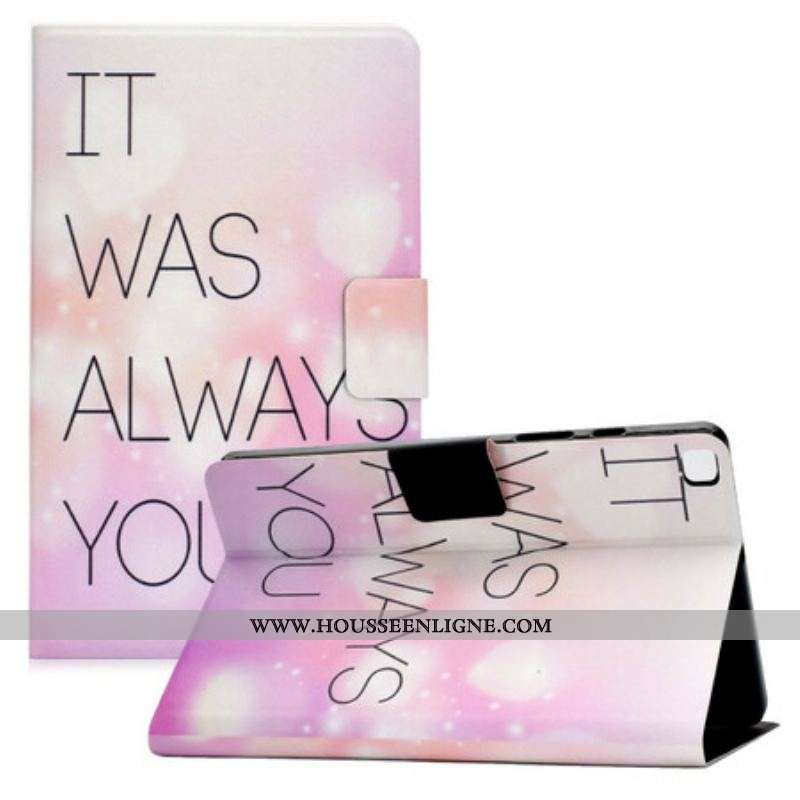 Housse Samsung Galaxy Tab A7 Lite It Was Always You