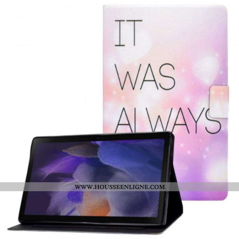 Housse Samsung Galaxy Tab A8 (2021) It Was Always You