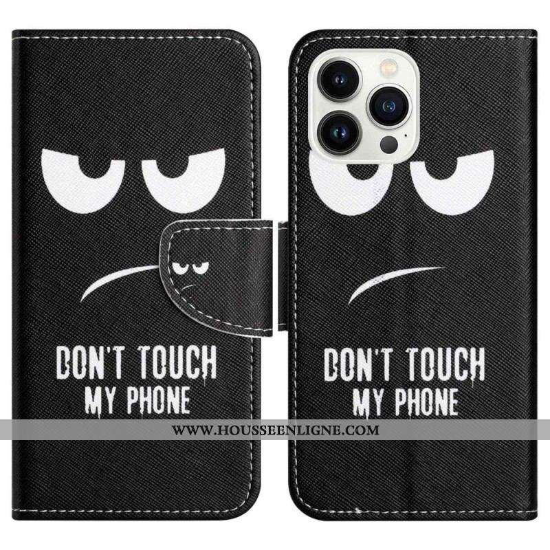 Housse iPhone 14 Pro Don't Touch my Phone