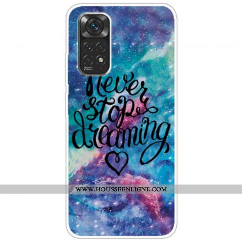 Coque Xiaomi Redmi Note 11 Pro / Note 11 Pro 5G Never Stop Dreaming
