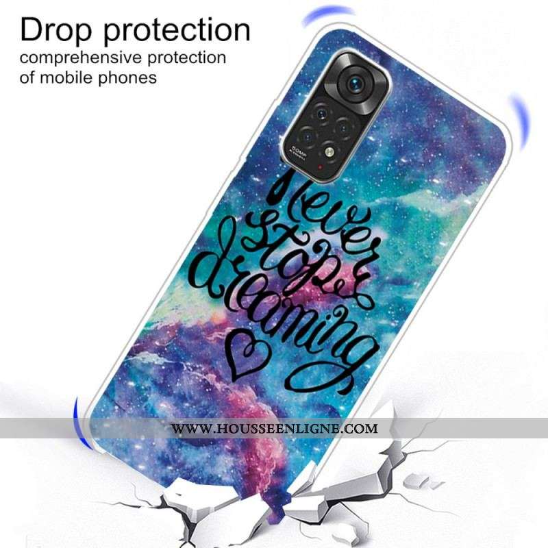 Coque Xiaomi Redmi Note 11 Pro / Note 11 Pro 5G Never Stop Dreaming